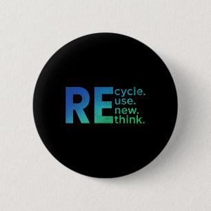 Kid's Environmental Activism - Recycle Reuse Renew 6 Cm Round Badge