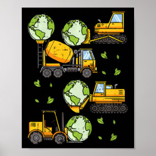Kids Excavator Construction Earth Day Environmenta Poster