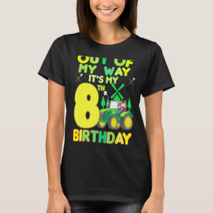 Kids Farmer Bday Out Of My Way Its My 8th Birthday T-Shirt