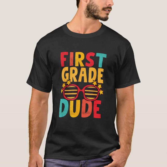 Kids First 1st Grade Dude First Day Of School Stud T-Shirt (Front)