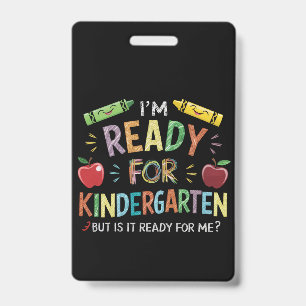 Kids First Day Of Kindergarten Fun Back To Schoo ID Badge