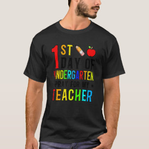 Kids First Day Of Kindergarten Pray For My Teacher T-Shirt