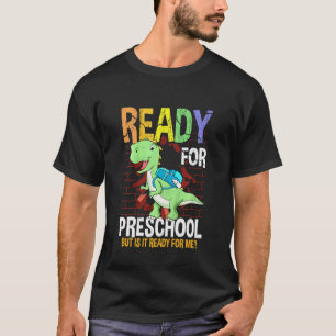 Kids First Day Of Preschool Toddler Boy Ready For T-Shirt