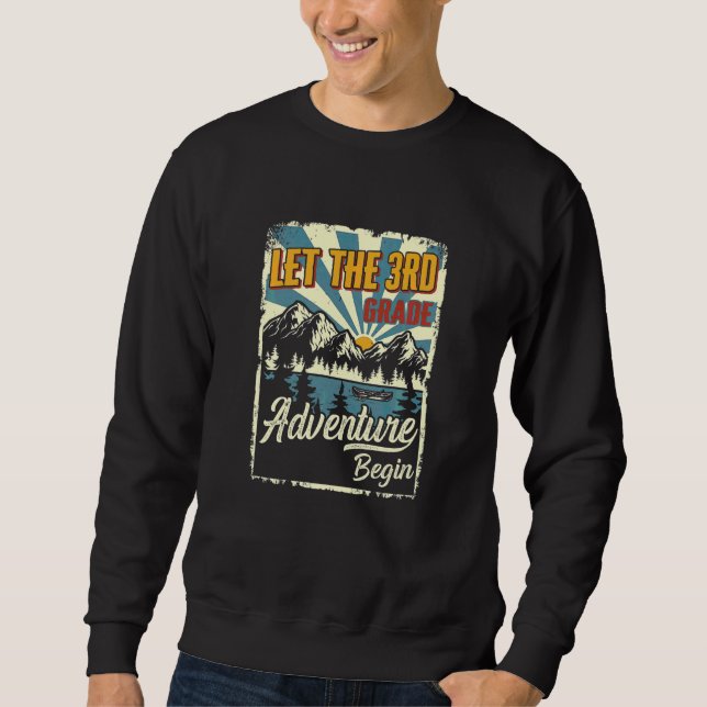 Kids  First Day Of School Let The 3rd Grade Advent Sweatshirt (Front)