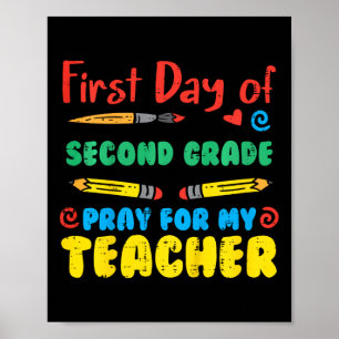 Kids First Day Second Grade 2nd Pray Fun Back Scho Poster