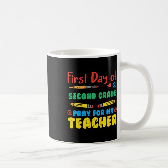 Kids First Day Second Grade 2nd Pray Fun Ck School Coffee Mug (Right)