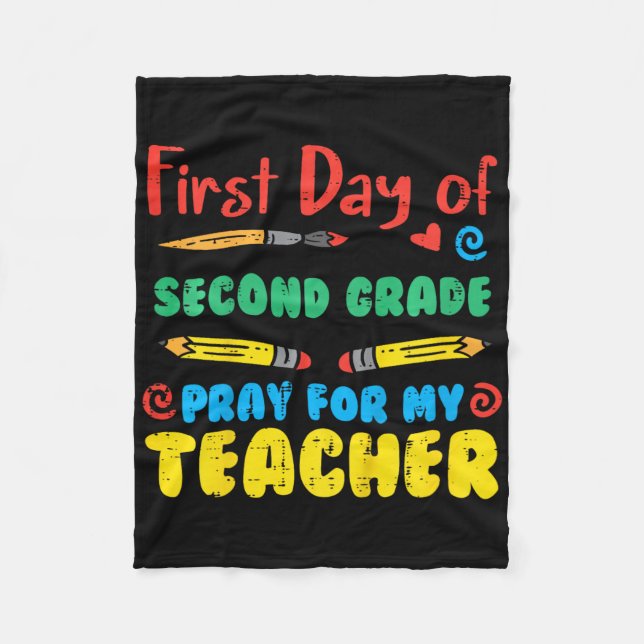 Kids First Day Second Grade 2nd Pray Fun Ck School Fleece Blanket (Front)