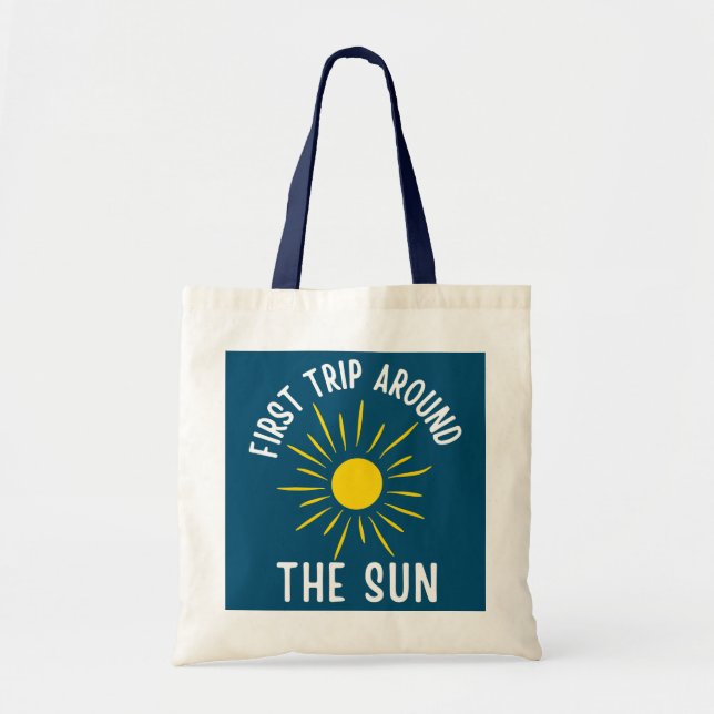 Kids First trip around the sun 1 year kids 1st Tote Bag (Front)