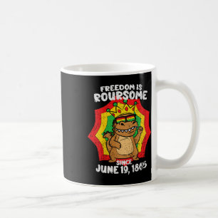 Kids Freeedom Is Roursome Juneteenth Toddler Boys Coffee Mug