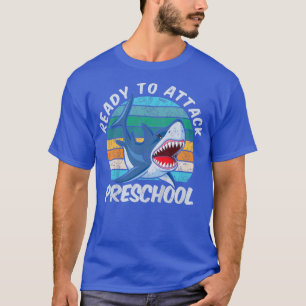 Kids Fun Ready To Attack PreSchool Shark Gift Firs T-Shirt