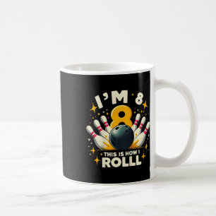 Kids Funny Bowling Birthday Party I'm 8 This How I Coffee Mug