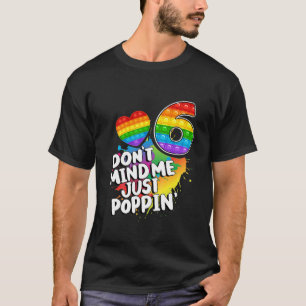 Kids Funny Don't Mind Me Just Poppin' 6 Cool Birth T-Shirt