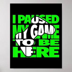 Kids Funny Video Games Saying For Gamer  Poster