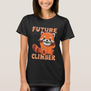 Kids Future Climber Quote For A Red Panda Loving T T-Shirt