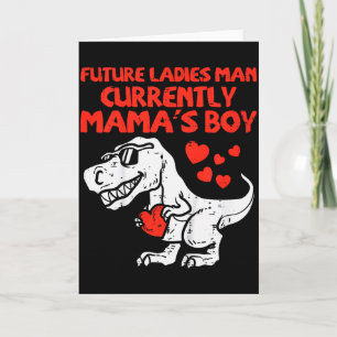 Kids Future Ladies Man Mamas Boy Dino Toddler Boys Card