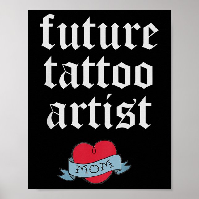Kids Future Tattoo Artist Kids Toddler Mum Heart T Poster (Front)