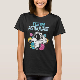 Kids Galaxy Universe Science Planets Future Astron T-Shirt