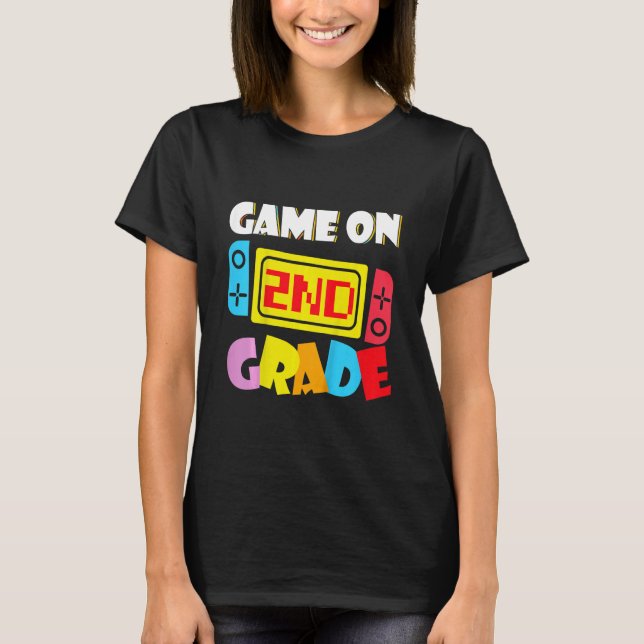 Kids Game On 2nd Grade Gaming First Day Back To Sc T-Shirt (Front)