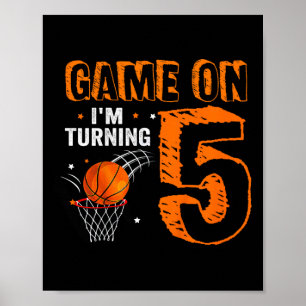Kids Game On I'm Turning 5 Bysketbyll 5th Birthday Poster