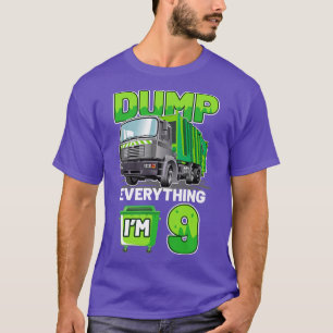 Kids Garbage Truck Dump Everything I'm 9 Garbage T T-Shirt
