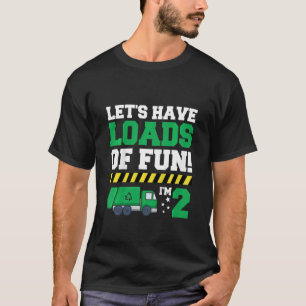 Kids Garbage Truck Quote For A 2 Year Old Birthday T-Shirt