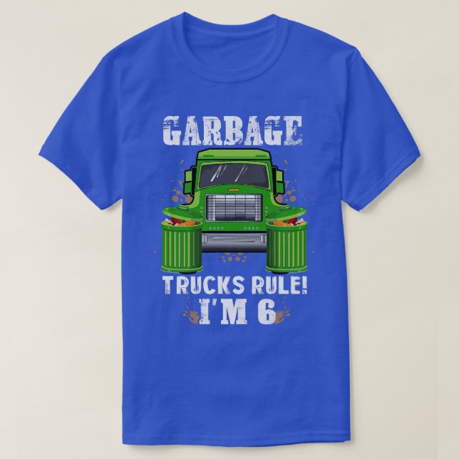 Kids Garbage Trucks Rule I'm 6 Years Old Garbage T T-Shirt (Design Front)