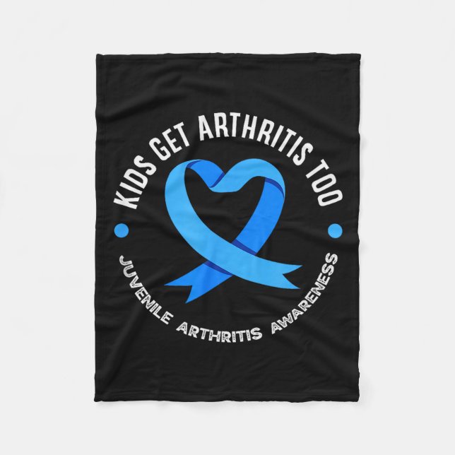 Kids Get Arthritis Too Juvenile Arthritis Awarenes Fleece Blanket (Front)