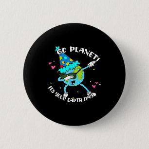 Kids Go Planet Its Your Earth Day Shirt Cute Boy T 6 Cm Round Badge