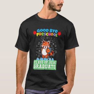 Kids Good Bye Preschool On My Way To Be Class Of 2 T-Shirt