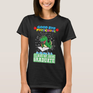 Kids Good Bye Preschool On My Way To Be Class Of 2 T-Shirt