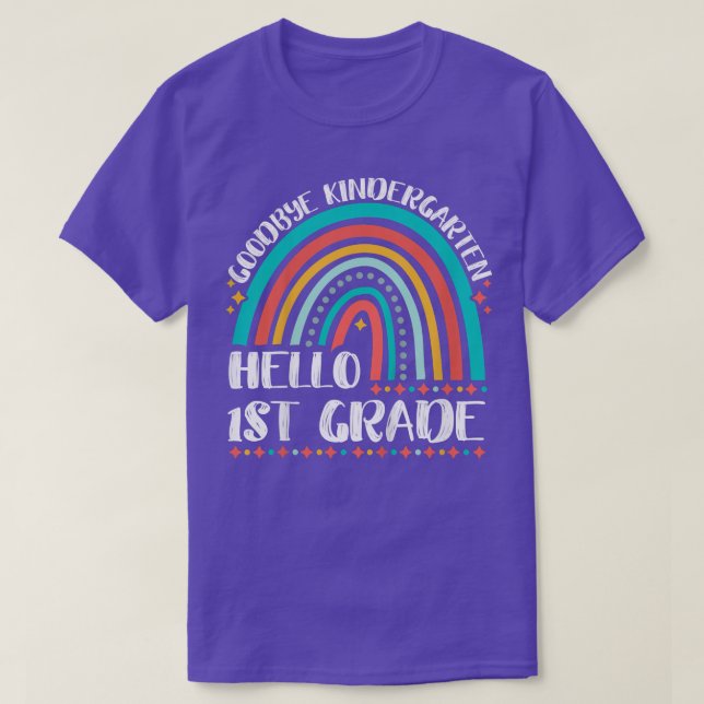 Kids Goodbye Kindergarten Hello 1st Grade Here I C T-Shirt (Design Front)