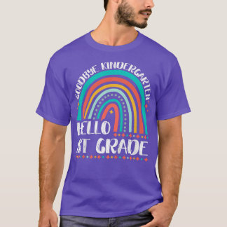 Kids Goodbye Kindergarten Hello 1st Grade Here I C T-Shirt