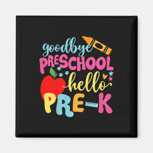 Kids Goodbye Preschool Hello Pre-k Ck To School Magnet