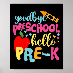 Kids Goodbye Preschool Hello Pre-k Ck To School Poster