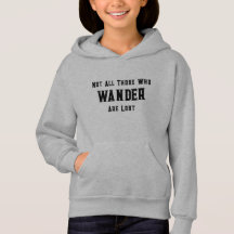 Kids Grey Hoodie Quote Not All Those Who Wander