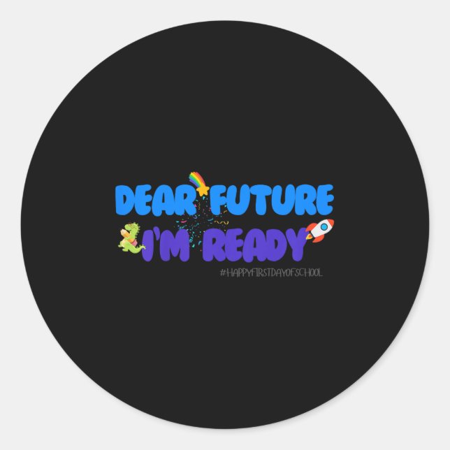 Kids Groovy Motivated Quote, I'm Ready For 1st Day Classic Round Sticker (Front)