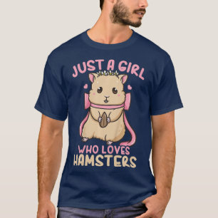 Kids Hamster Just A Girl Who Loves Hamsters 1 T-Shirt
