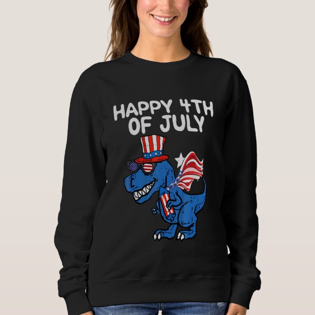 Kids Happy 4th Of July T-Rex Dino Dinosaur Baby To Sweatshirt (Front)