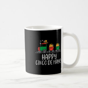 Kids Happy Cinco De Mayo Mexican Tacos Train Toddl Coffee Mug