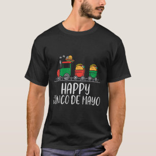 Kids Happy Cinco De Mayo Mexican Tacos Train Toddl T-Shirt