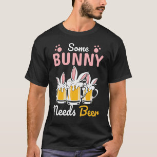 Kids Happy Easter Some Bunny Needs Beer Ears Funny T-Shirt