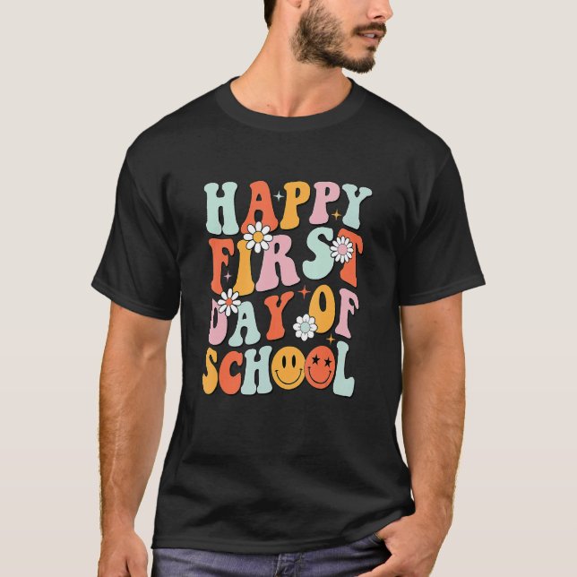 Kids Happy First Day Of School  Teachers Back To S T-Shirt (Front)