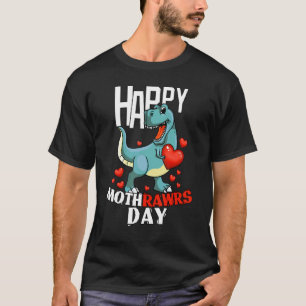 Kids Happy Mother's Day Son Mothrawrs Trex Dino To T-Shirt