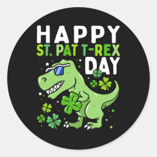 Kids Happy St Pat Trex Day Dino St Patricks Day To Classic Round Sticker