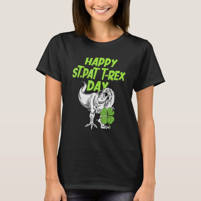 Kids Happy St Pat Trex Day Funny St Patricks Day T T-Shirt (Front)