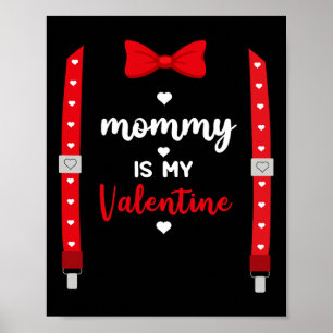 Kids Heart Mom Suspenders Bow Tie Mommy Is My Vale Poster