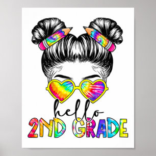 Kids Hello 2nd Second Grade Messy Bun Ck To School Poster