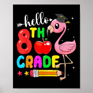 Kids Hello 8th Grade Flamingo Back To School First Poster