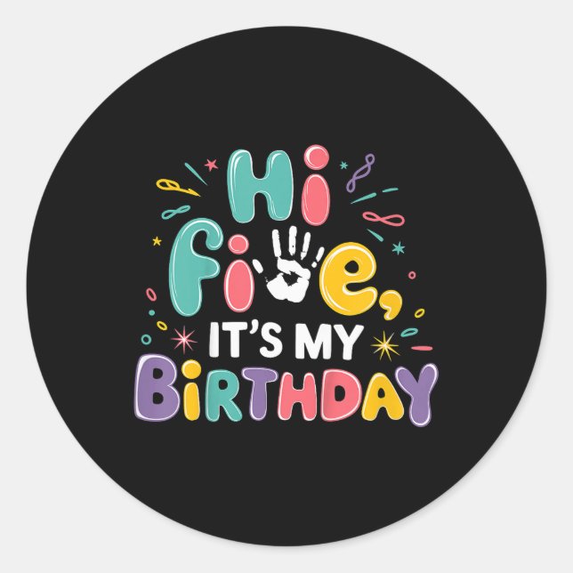Kids Hi Five Its My Birthday 5th Birthday Party 5  Classic Round Sticker (Front)