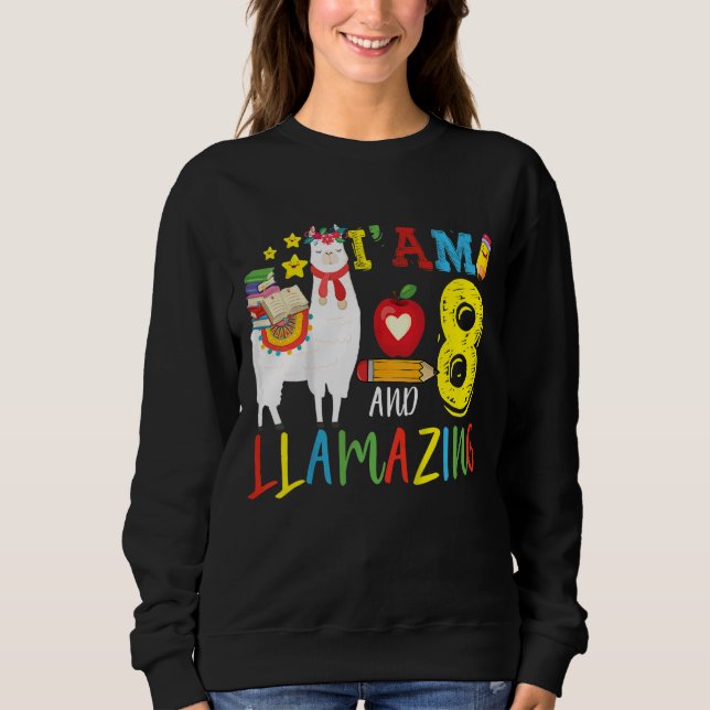 Kids I Am 8 Years Old And Llamazing Llama 8th Birt Sweatshirt (Front)